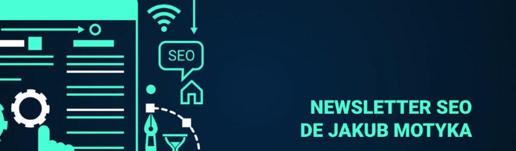 Banner de La Newsletter SEO de Jakub Motyka
